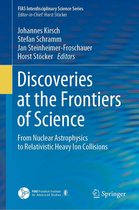 FIAS Interdisciplinary Science Series - Discoveries at the Frontiers of Science