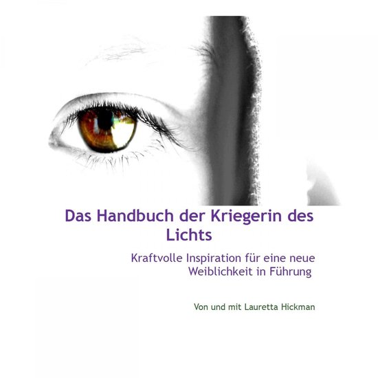 Das Handbuch Der Kriegerin Des Lichts - Kraftvolle Inspirati ... - cover