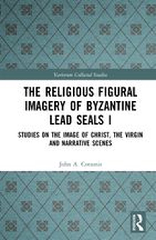 Variorum Collected Studies - The Religious Figural Imagery o ... - cover