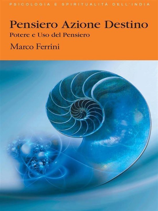 Psicologia e Spiritualità dello Yoga - Pensiero Azione Dest ... - cover