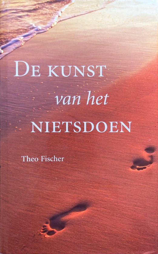 De kunst van het nietsdoen