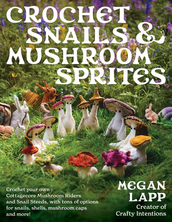 Crochet Snails and Mushroom Sprites - cover