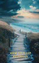 Health and Happiness - How to Sleep Restfully