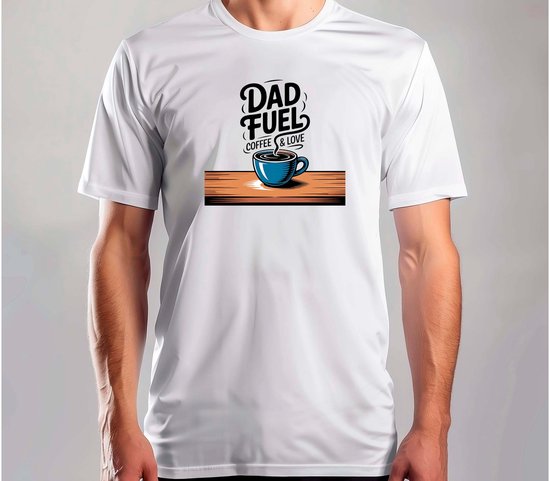 Dad Fuel Coffee & Love - T Shirt - BestDadEver - DadLife - SuperDad - DadJokes - BestePapa - PapaLeven - SuperPapa - PapaGrapjes