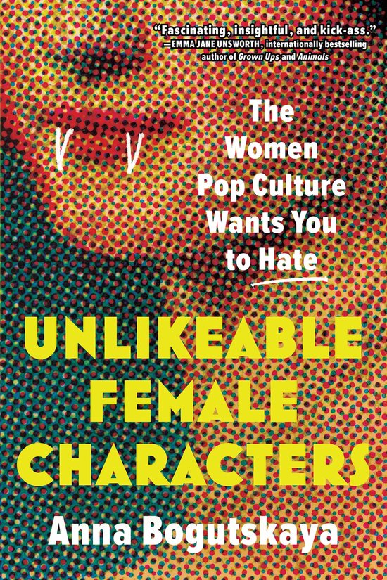 Unlikeable Female Characters - cover