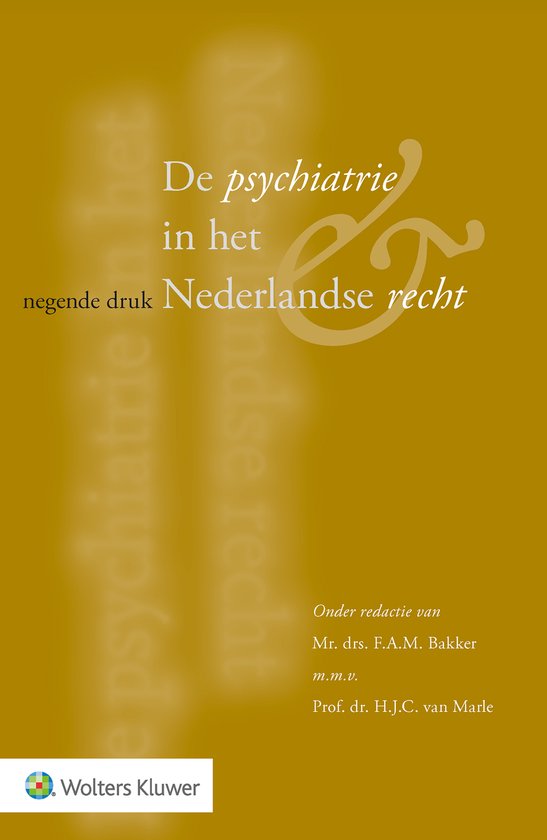 De psychiatrie in het Nederlandse recht - cover
