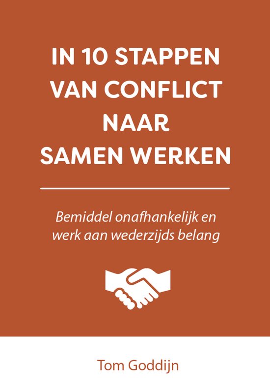In 10 stappen - In 10 stappen van conflict naar samen werken