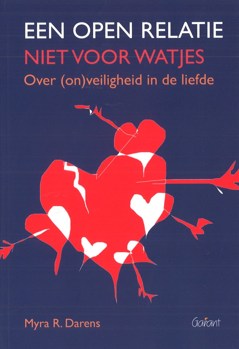 Boekcover met rode abstracte hartvormige figuren op een blauwe achtergrond. Titel 'EEN OPEN RELATIE NIET VOOR WATJES'.