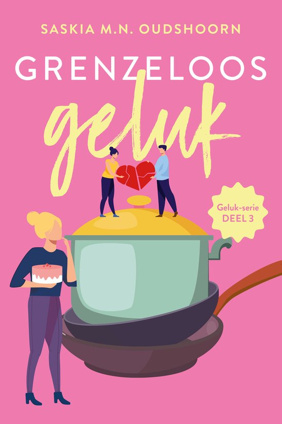 Geluk 3 - Grenzeloos geluk