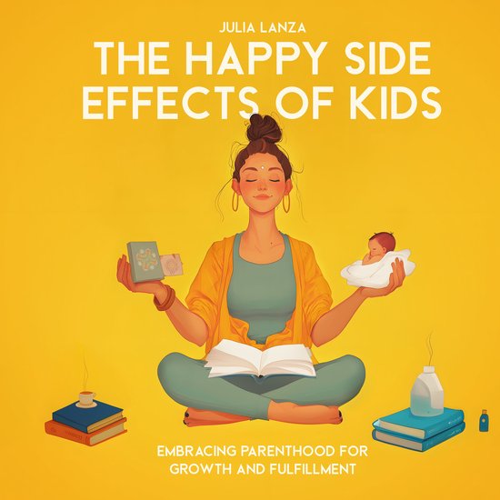 The Happy Side Effects of Kids - cover