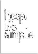 DesignClaud Keep life simple - Tekst poster - Zwart Wit poster A4 + Fotolijst wit