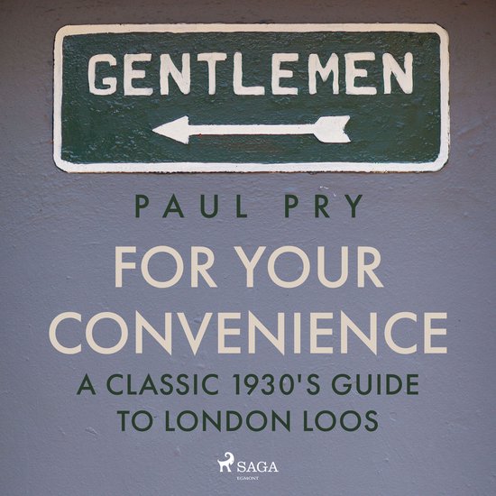 For Your Convenience - A CLASSIC 1930'S GUIDE TO LONDON LOOS - cover