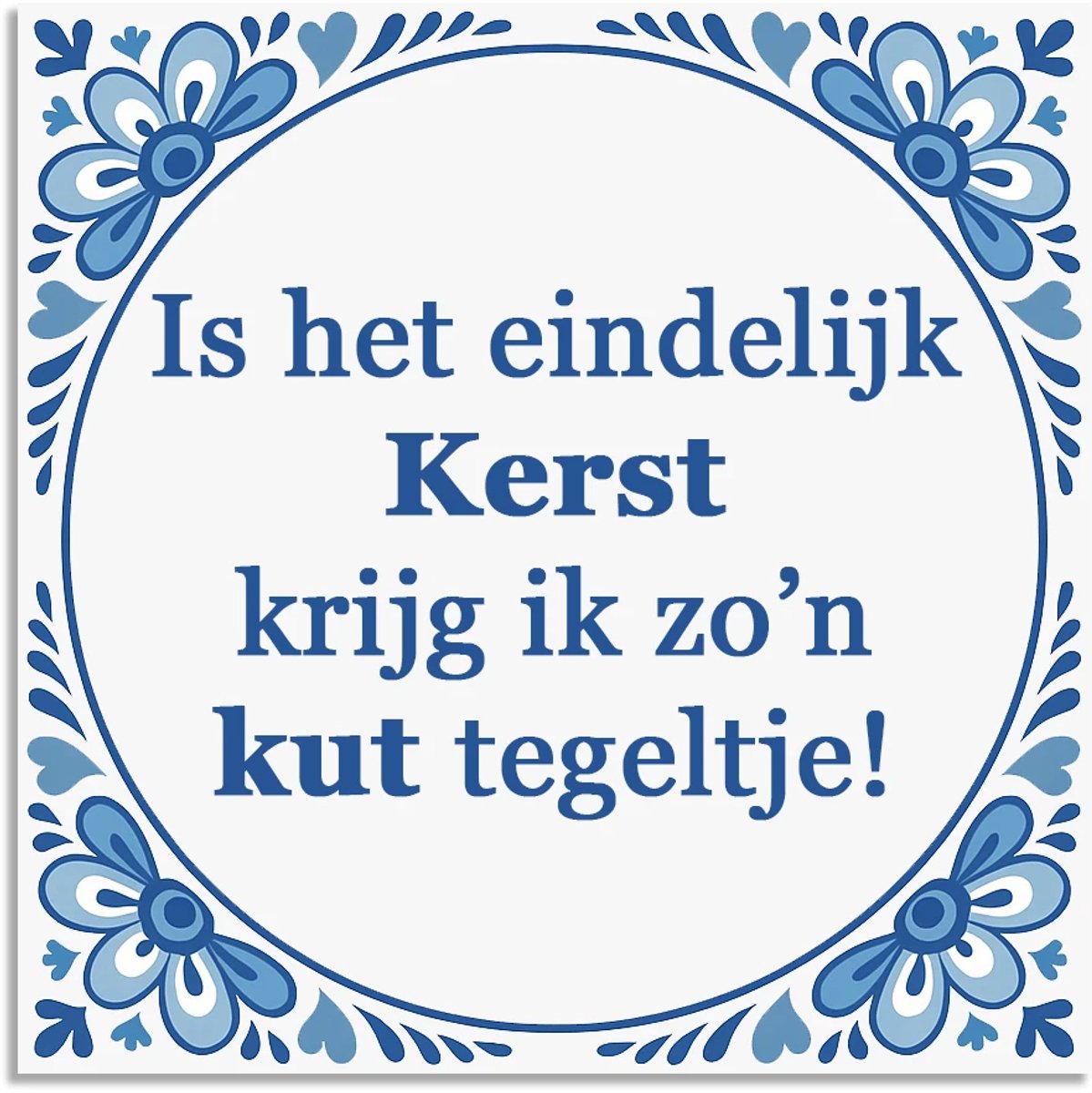 Hogenkamp Klompen & Souvenirs Tegeltje - Is het eindelijk kerst - delfts blauw wandbord - delftsblauw - hollandse cadeautjes - wanddecoratie - decoratieve accessoires - tegeltjes met tekst - tekst tegel - spreuktegel - tegeltjes met spreuken