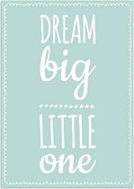 DesignClaud Dream Big Little One - Mint A3 poster (29,7x42 cm)