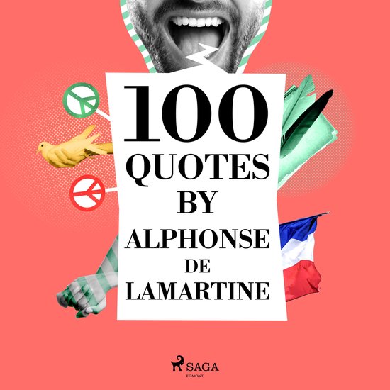 100 Quotes by Alphonse de Lamartine - cover