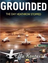 Grounded: The Day Heathrow Stopped