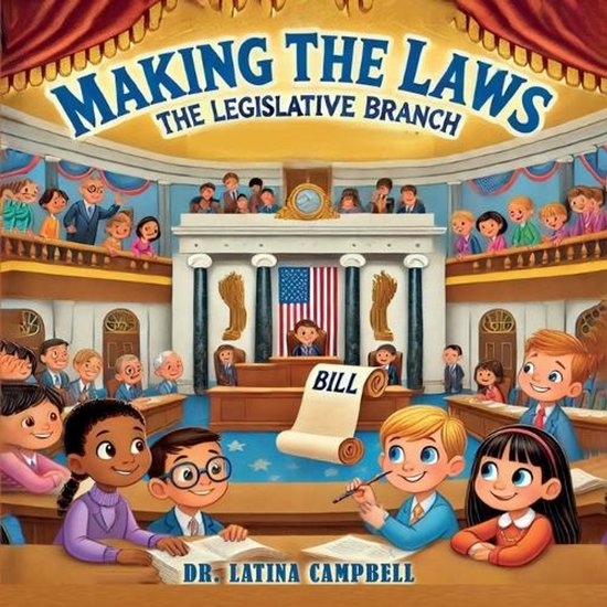 Government for Kids- Making the Laws
