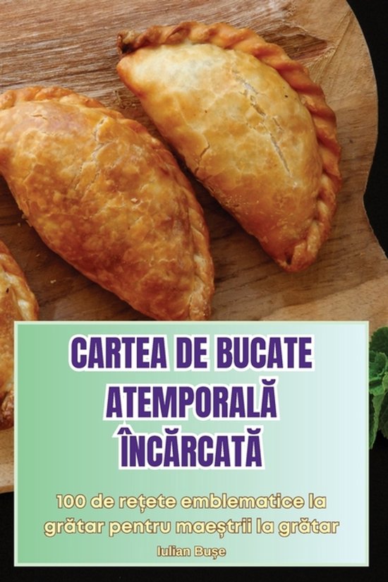 Cartea de Bucate AtemporalĂ ÎncĂrcatĂ - cover