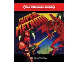 The Ultimate Guide To Super Metroid