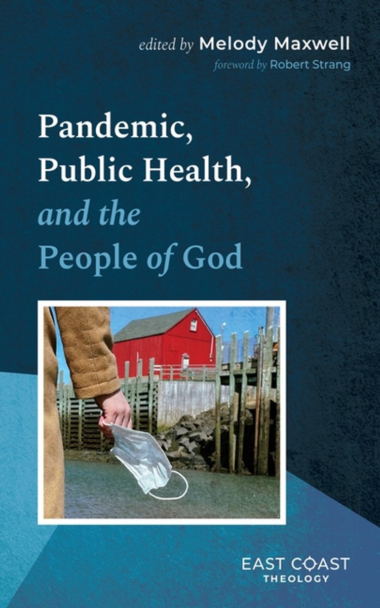 East Coast Theology- Pandemic, Public Health, And The People Of God van