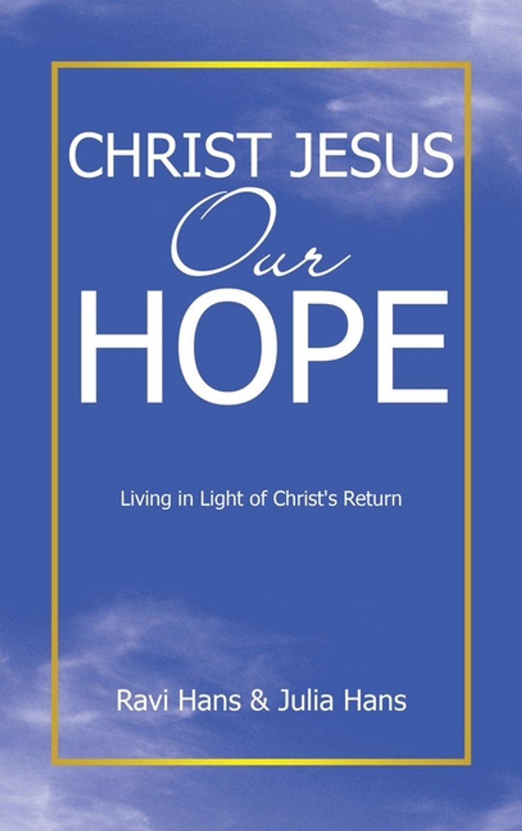 Christ Jesus Our Hope van Ravi Hans