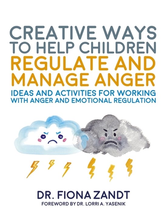 Creative Ways to Help Children Regulate and Manage Anger - cover