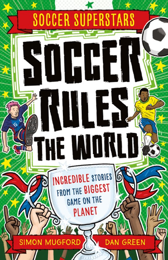 Soccer Superstars- Soccer Rules the World