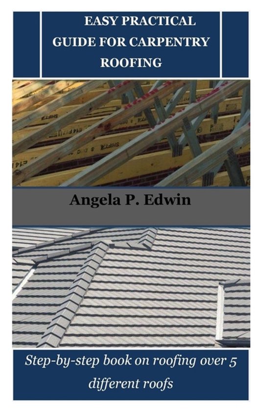 Easy Practical Guide for Carpentry Roofing - cover