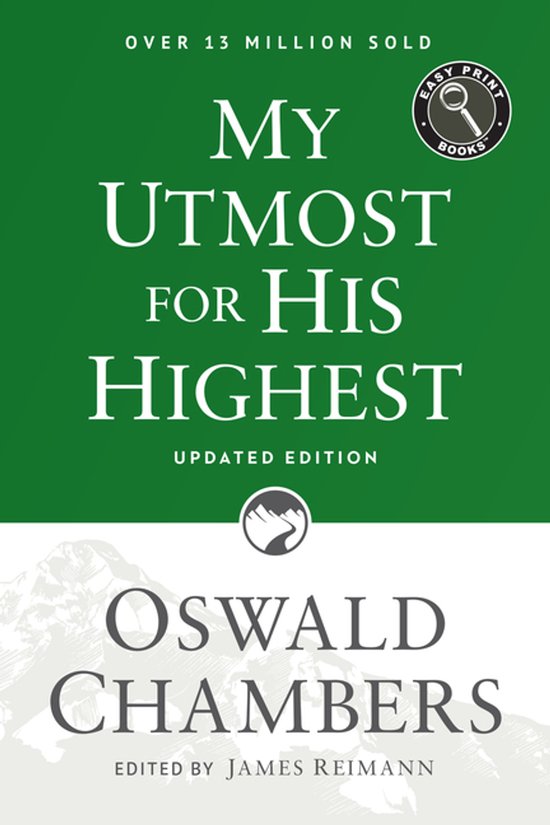 Authorized Oswald Chambers Publications- My Utmost for His Highest