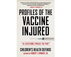 Profiles of the Vaccine-Injured