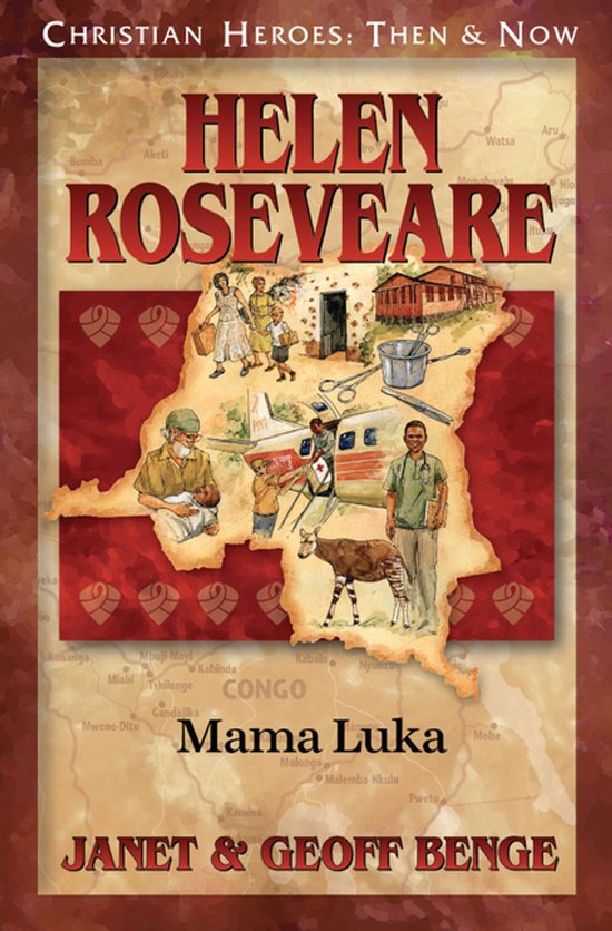 Boekcover 'Helen Roseveare Mama Luka' met illustraties van Congo, een vliegtuig, een gezin en een zebra. Christian Heroes: Then & Now.