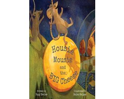 Housie Mousie and the Big Cheese
