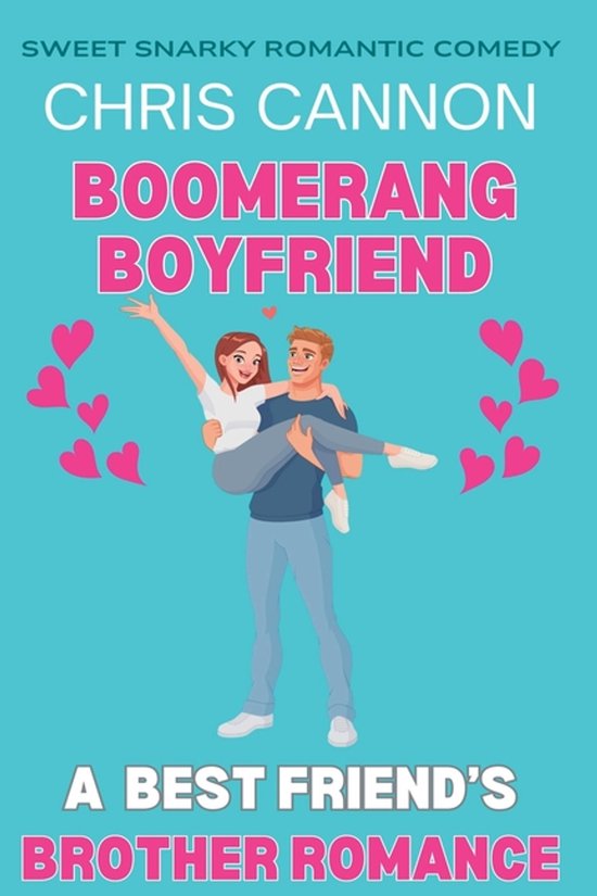 Sweet Snarky Romance- Boomerang Boyfriend - cover