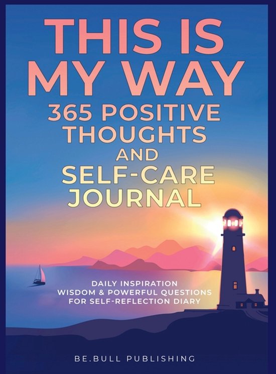 THIS IS MY WAY 365 Positive Thoughts and Self-care Journal - cover