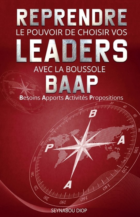Reprendre le pouvoir de choisir vos leaders avec la boussole ... - cover