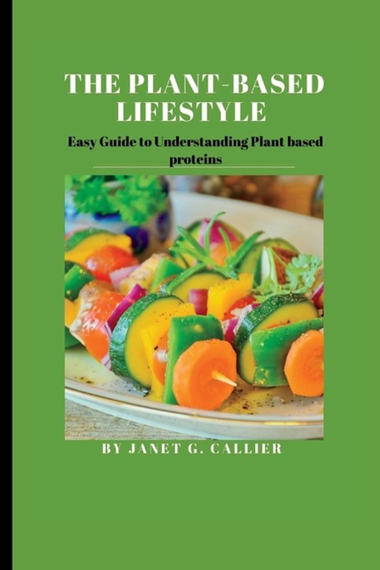The plant based lifestyle