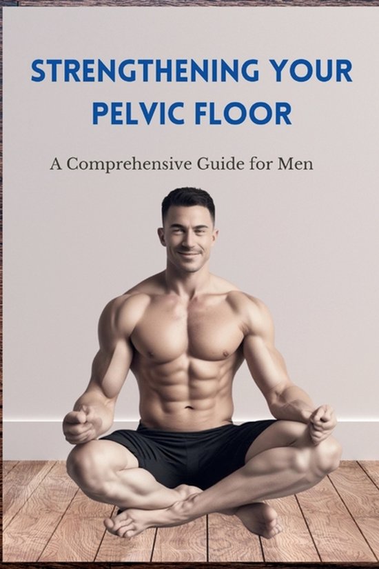 Strengthening Your Pelvic Floor - cover