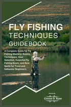 Fly Fishing Techniques Guidebook