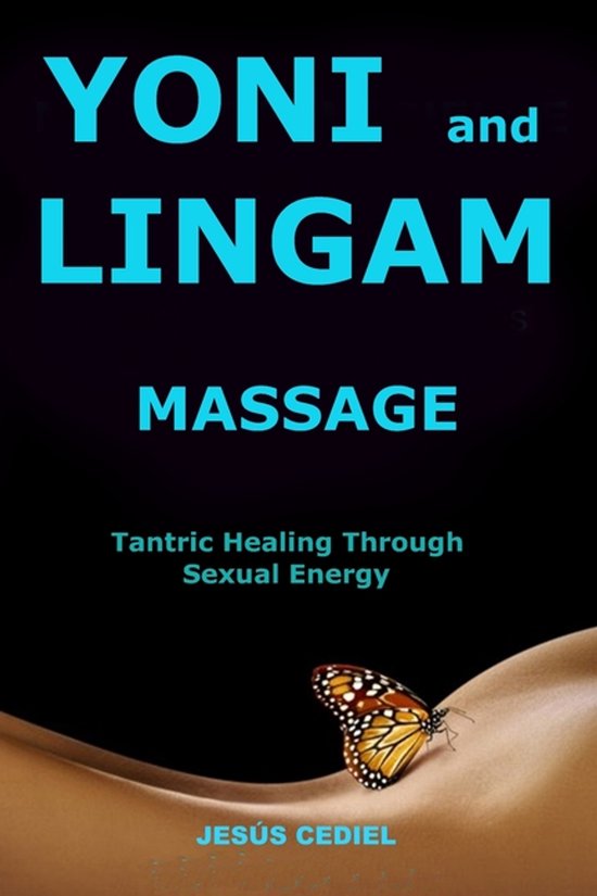 Conscious Sexuality and Tantric Massage- Yoni and Lingam Mas ... - cover
