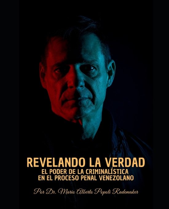 Revelando la Verdad El Poder de la Criminalística en el Pro ... - cover