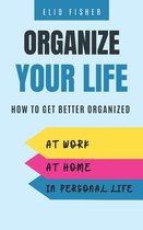 Organize Your Life