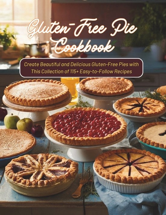 Gluten-Free Pie Cookbook - cover