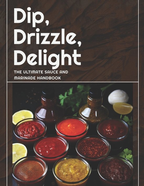 Dip, Drizzle, Delight - cover