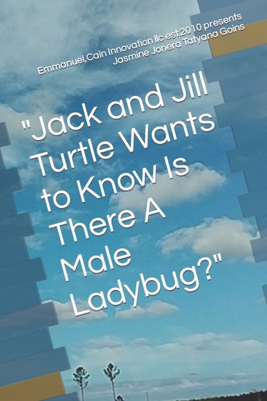 Jack and Jill Turtle Wants to Know Is There A Male Ladybug? - cover
