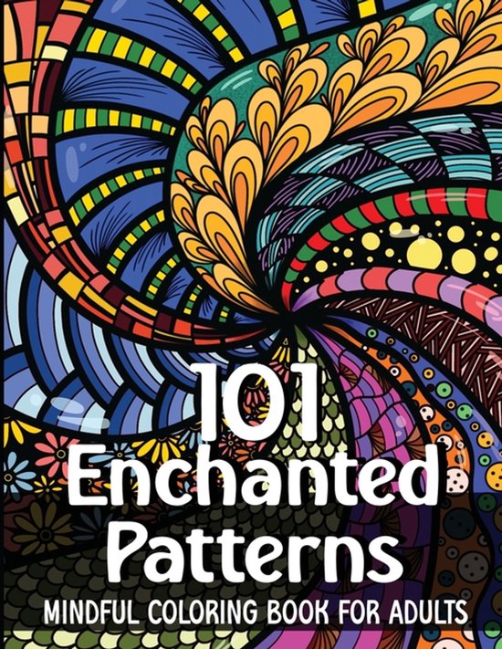 101 Enchanted Patterns - Coloring Book for Adults - cover