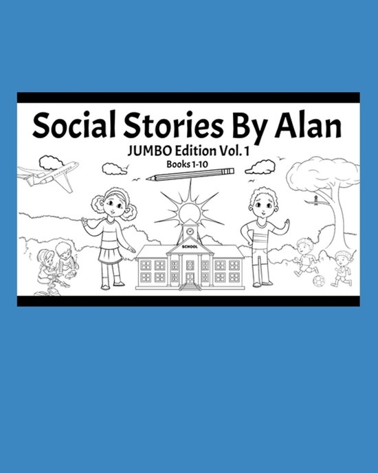 Social Stories by Alan: JUMBO Edition Books 1-10 - cover