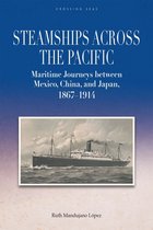 Crossing Seas- Steamships across the Pacific