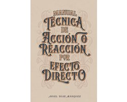 Manual Técnica de Acción o Reacción por Efecto Directo