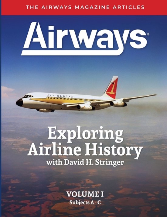 Exploring Airline History with David H. Stringer, Volume One - cover