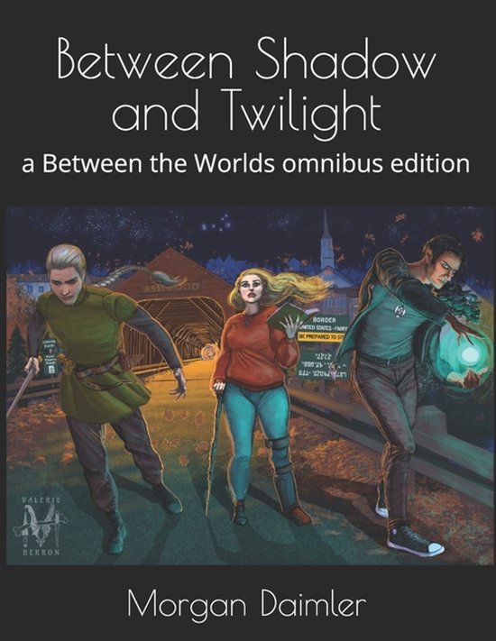 Between the Worlds- Between Shadow and Twilight
